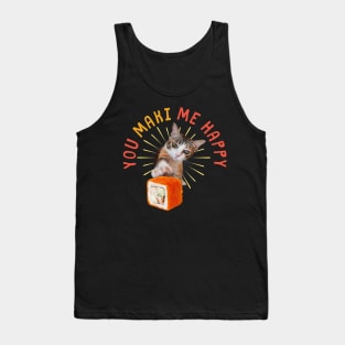 You Maki Me Happy (Cute Kitty) Tank Top